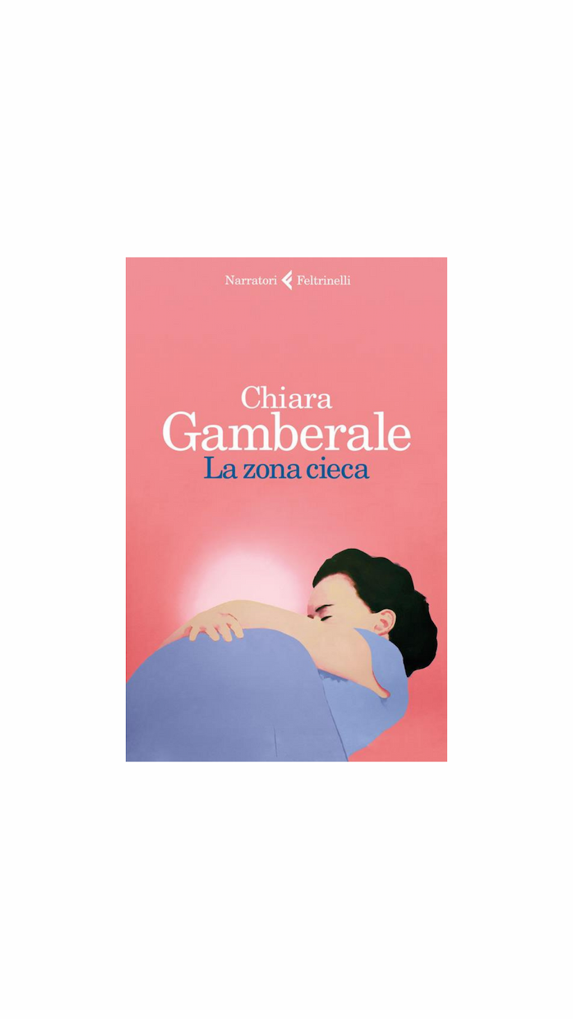 "LA ZONA CIECA" Chiara Gamberale - Consigli - Alice Xotta